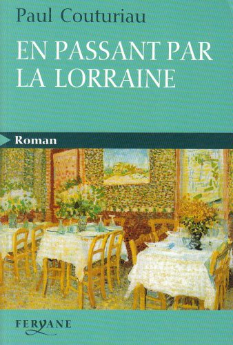 EN PASSANT PAR LA LORRAINE