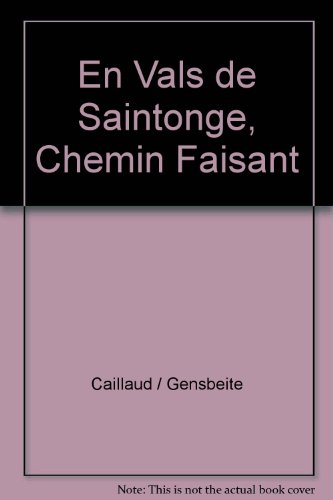 EN VALS DE SAINTONGE CHEMIN FAISANT