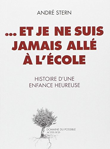 ET JE NE SUIS JAMAIS ALLÉ À L'ÉCOLE
