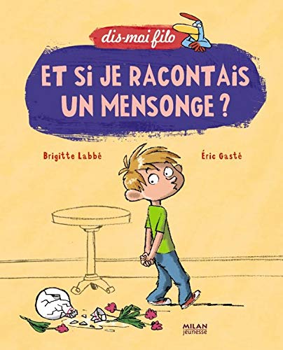 ET SI JE RACONTAIS UN MENSONGE?