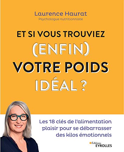 ET SI VOS TROUVIEZ (ENFIN) VOTRE POIDS IDÉAL?