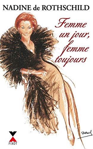 FEMME D'UN JOUR, FEMME TOUJOURS