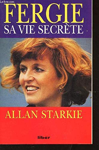 FERGIE SA VIE SECRÈTE