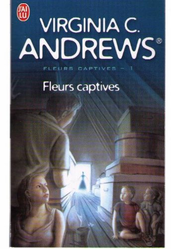 FLEURS CAPTIVES  (TOME 1)