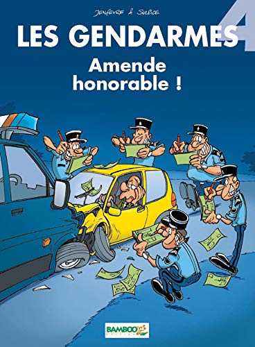 GENDARMES : AMENDE HONORABLE !   T4