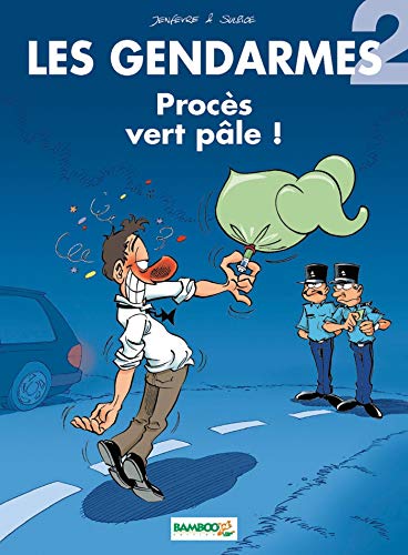 GENDARMES : PROCÈS VERT PÂLE!    T2