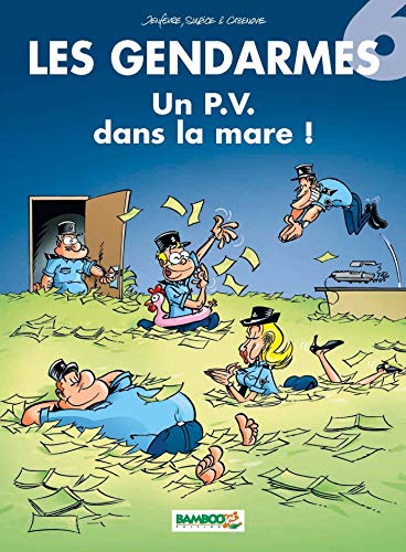 GENDARMES : UN P.V. DANS LA MARE!   T6