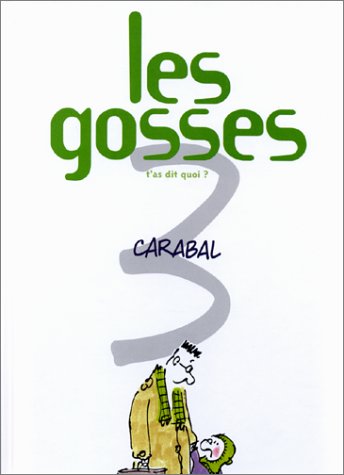 GOSSES (LES): T'AS DIT QUOI? N°3