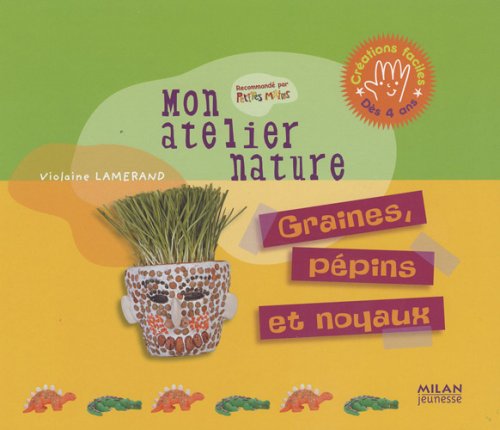 GRAINES, PÉPINS ET NOYAUX