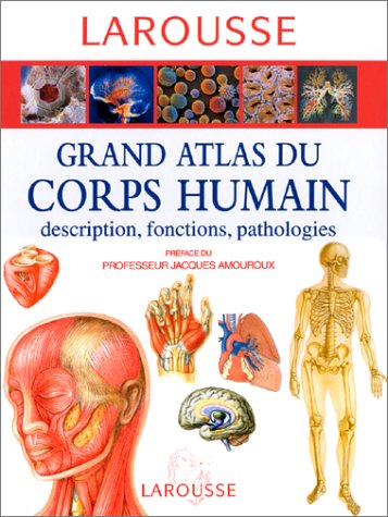 GRAND ATLAS DU CORPS HUMAIN