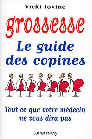 GROSSESSE: LE GUIDE DES COPINES