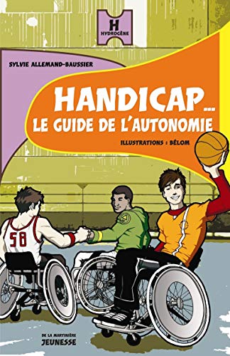 HANDICAP... LE GUIDE DE L'AUTONOMIE