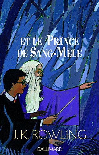 HARRY POTTER ET LE PRINCE DE SANG-MELE  T6