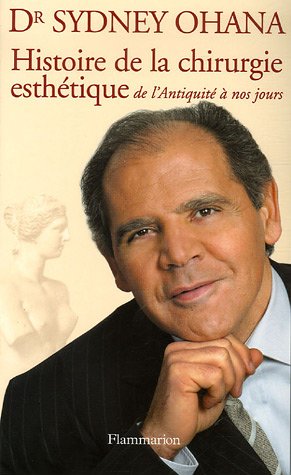 HISTOIRE DE LA CHIRURGIE ESTHÉTIQUE
