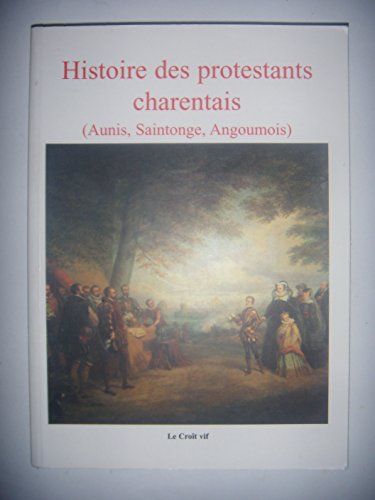 HISTOIRE DES PROTESTANTS CHARENTAIS