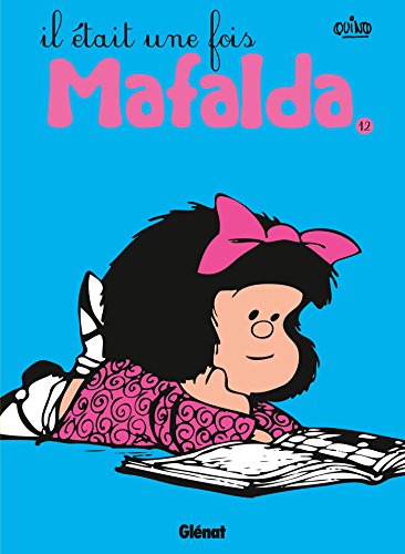 IL ÉTAIT UNE FOIS MAFALDA