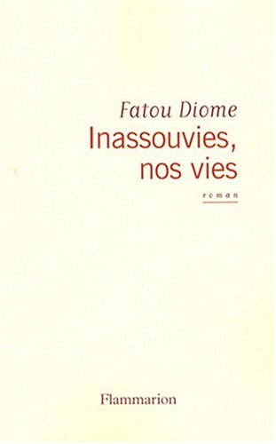 INASSOUVIES, NOS VIES