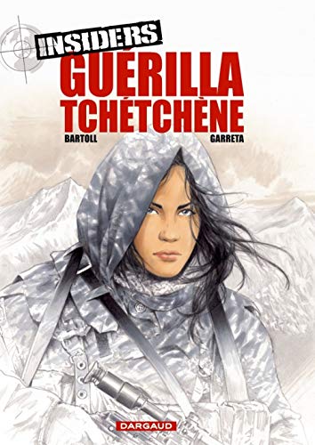 INSIDERS  T1 : GUERILLA TCHETCHENE