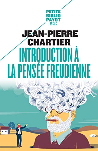 INTRODUCTION À LA PENSÉE FREUDIENNE