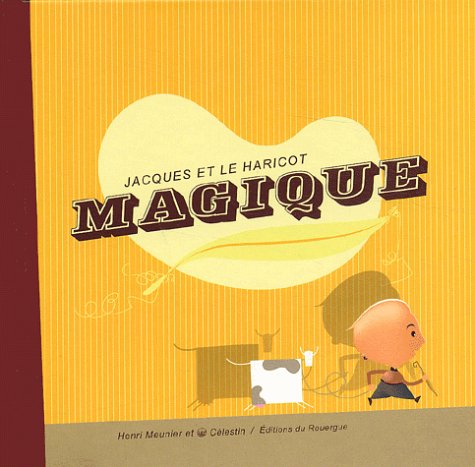 JACQUES ET LE HARICOT MAGIQUE