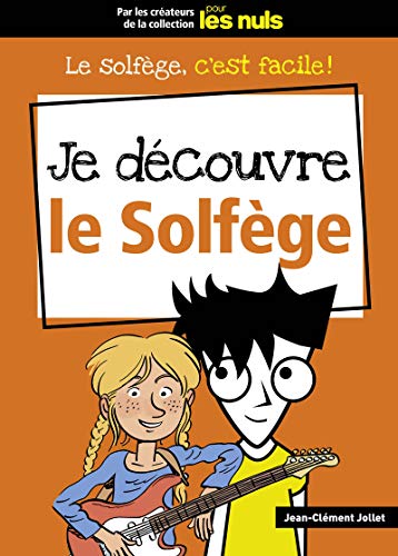 JE DÉCOUVRE LE SOLFÈGE