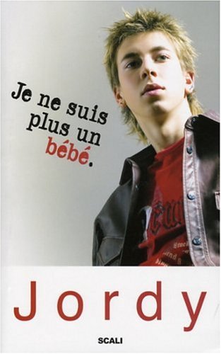 JE NE SUIS PLUS UN BÉBÉ