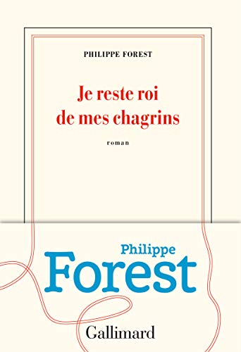 JE RESTE ROI DE MES CHAGRINS