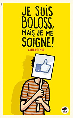 JE SUIS BOLOSS,MAIS JE ME SOIGNE