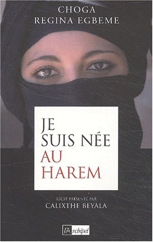 JE SUIS NEE AU HAREM