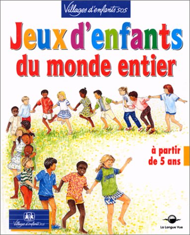 JEUX D'ENFANTS DU MONDE ENTIER