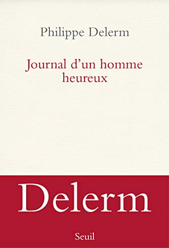 JOURNAL D'UN HOMME HEUREUX