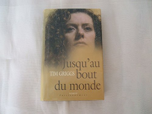 JUSQU'AU BOUT DU MONDE