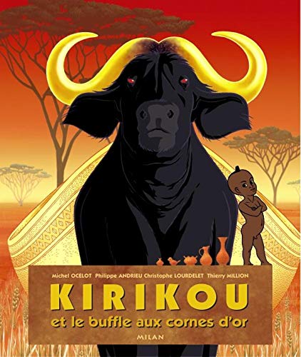 KIRIKOU ET LE BUFFLE AUX CORNES D'OR