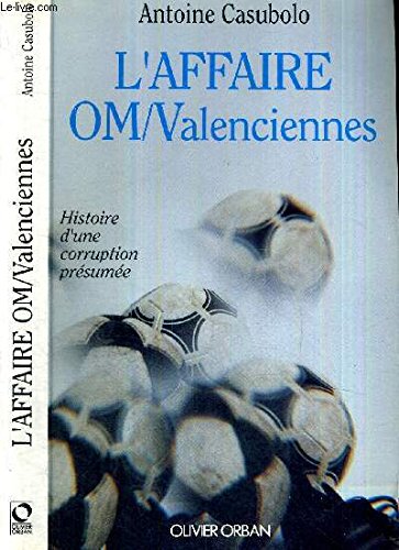 L'AFFAIRE OM:VALENCIENNES