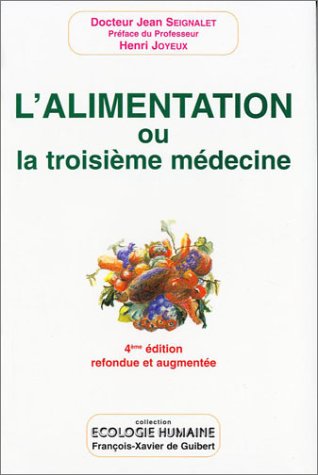 L'ALIMENTATION OU LA TROISIÈME MÉDECINE
