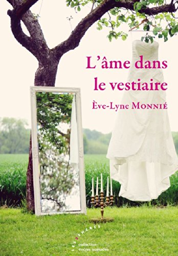 L'ÂME DANS LE VESTIAIRE