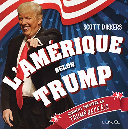 L'AMÉRIQUE SELON TRUMP