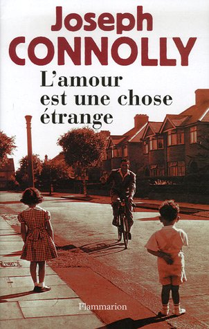 L'AMOUR EST UNE CHOSE ÉTRANGE