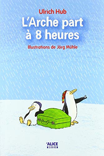 L'ARCHE PART À 8 HEURES