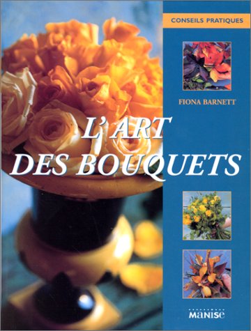 L'ART DES BOUQUETS