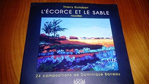 L'ÉCORCE ET LE SABLE