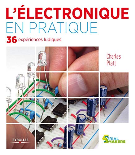 L'ÉLECTRONIQUE EN PRATIQUE