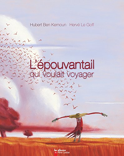 L'EPOUVANTAIL QUI VOULAIT VOYAGER