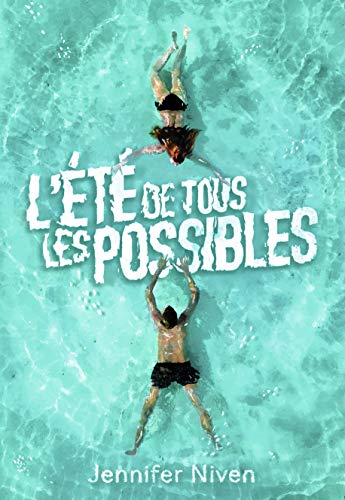 L'ÉTÉ DE TOUS LES POSSIBLES