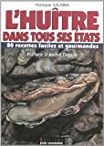 L'HUÎTRE DANS TOUS SES ÉTATS