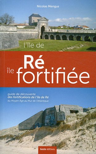 L'ÎLE DE RÉ, ÎLE FORTIFIÉE