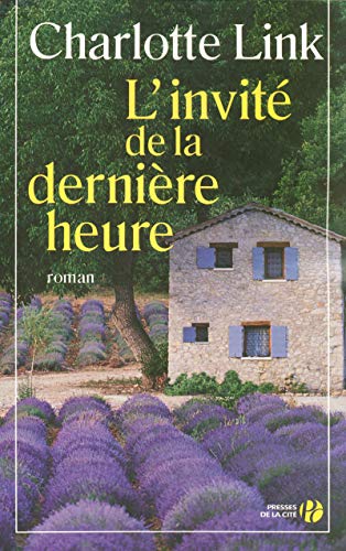 L'INVITÉ DE LA DERNIÈRE HEURE