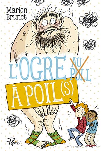 L'OGRE À POIL(S)