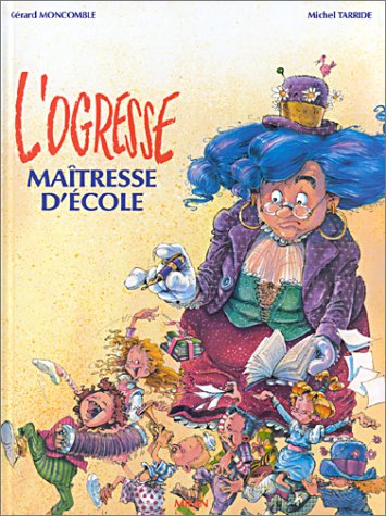 L'OGRESSE MAÎTRESSE D'ÉCOLE