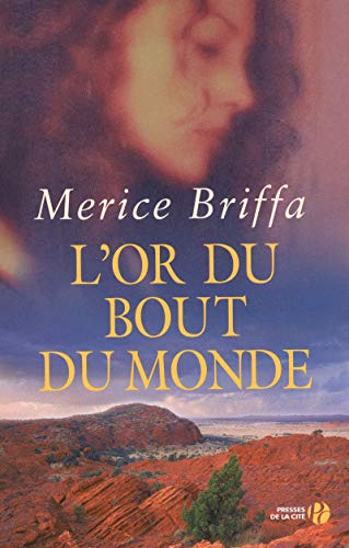 L'OR DU BOUT DU MONDE